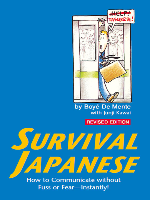 Title details for Survival Japanese by Boye Lafayette De Mente - Available